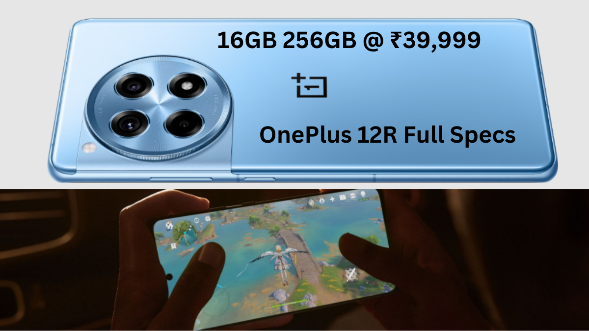 OnePlus 12R (16GB RAM + 256GB) Price in India 2024, Full Specs